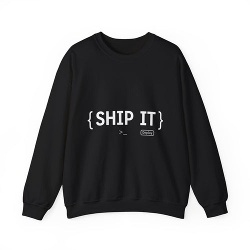 SHIP IT Crewneck Sweatshirt — Bold Text Graphic Shipping Enthusiast Pullover