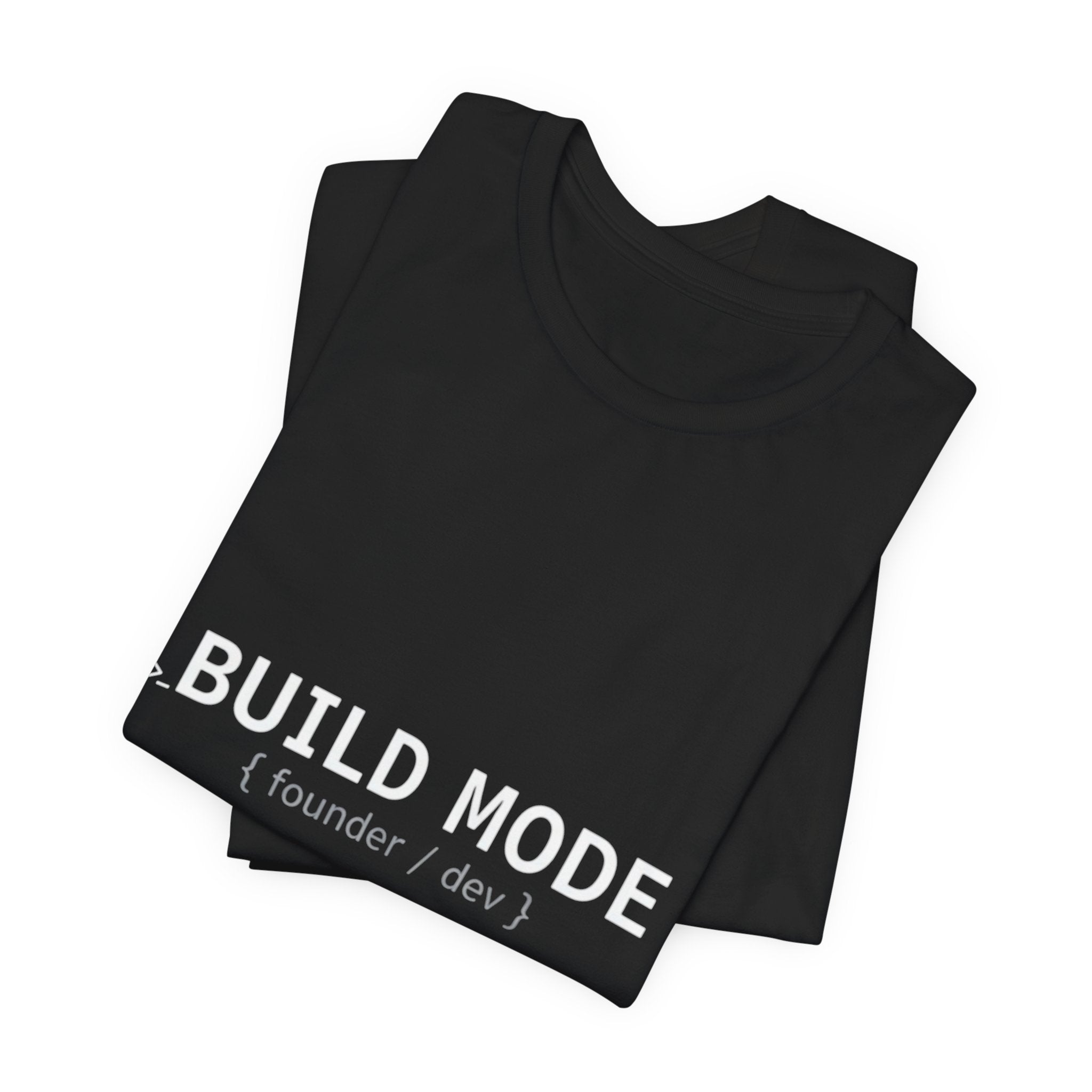 BUILD MODE Tee — Motivational 'BUILD MODE' Graphic T-Shirt