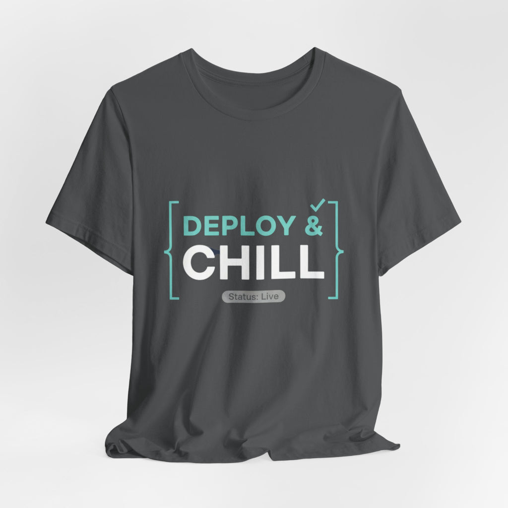 Deploy & Chill Tee — Military Deployment Relaxed Fit T-Shirt