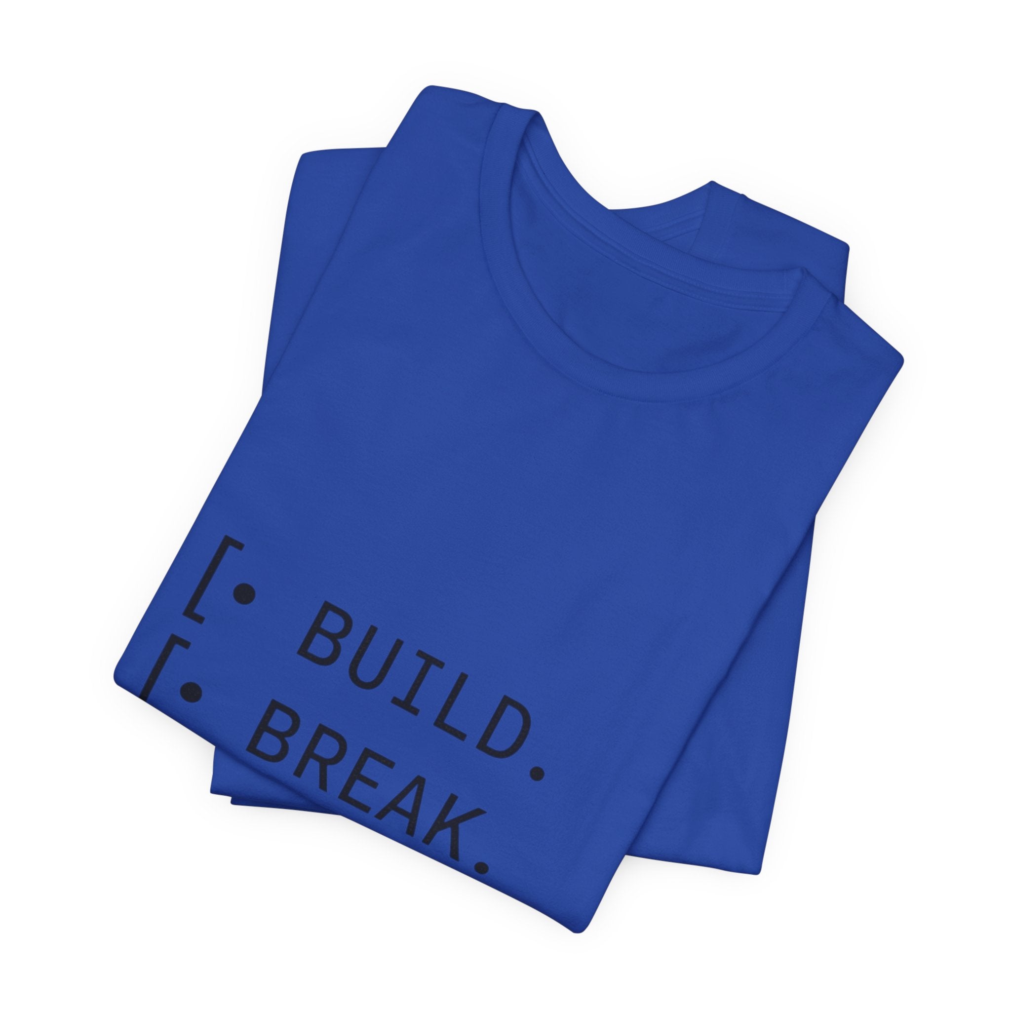 Software Dev Cycle Tee — Build, Break, Rebuild