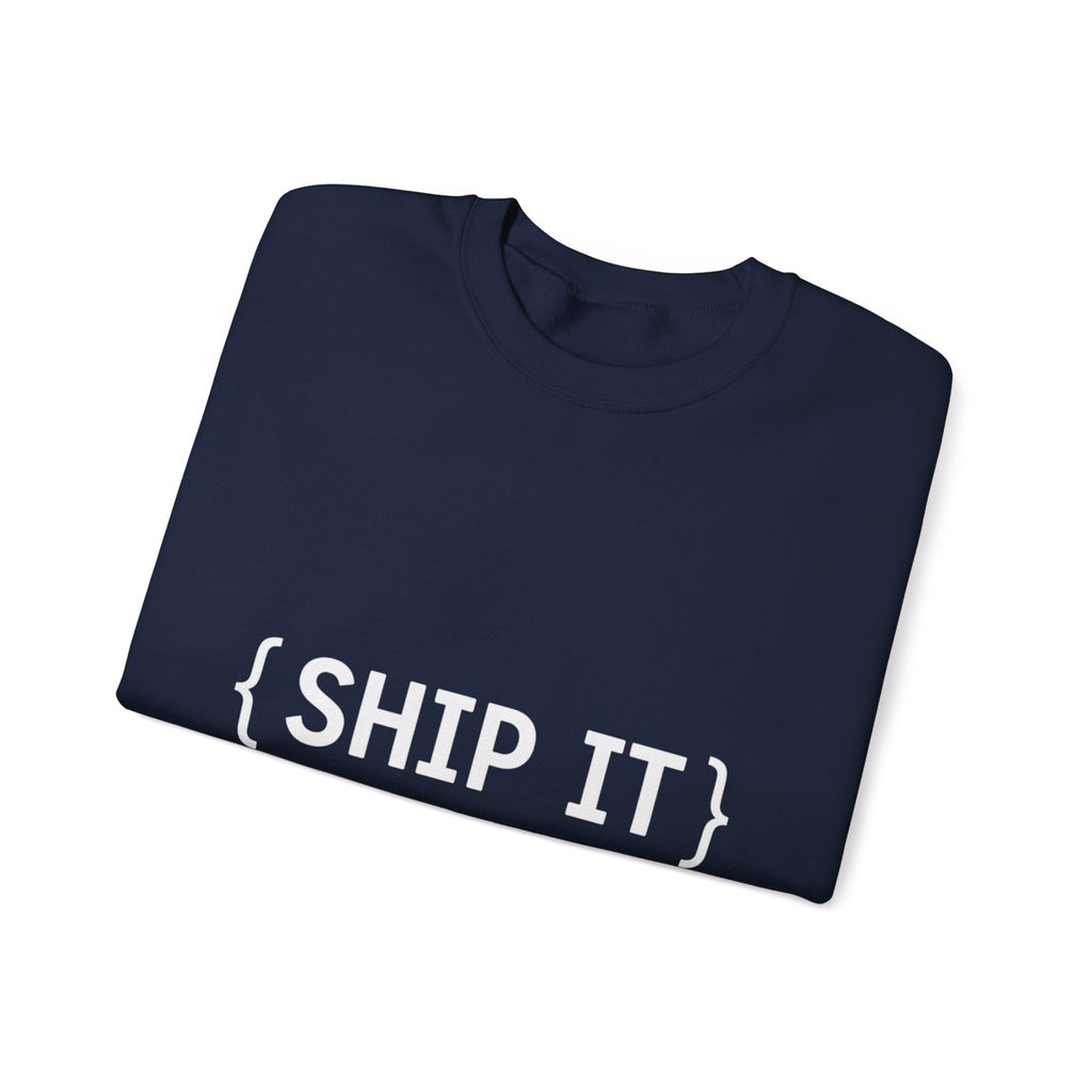 SHIP IT Crewneck Sweatshirt — Bold Text Graphic Shipping Enthusiast Pullover