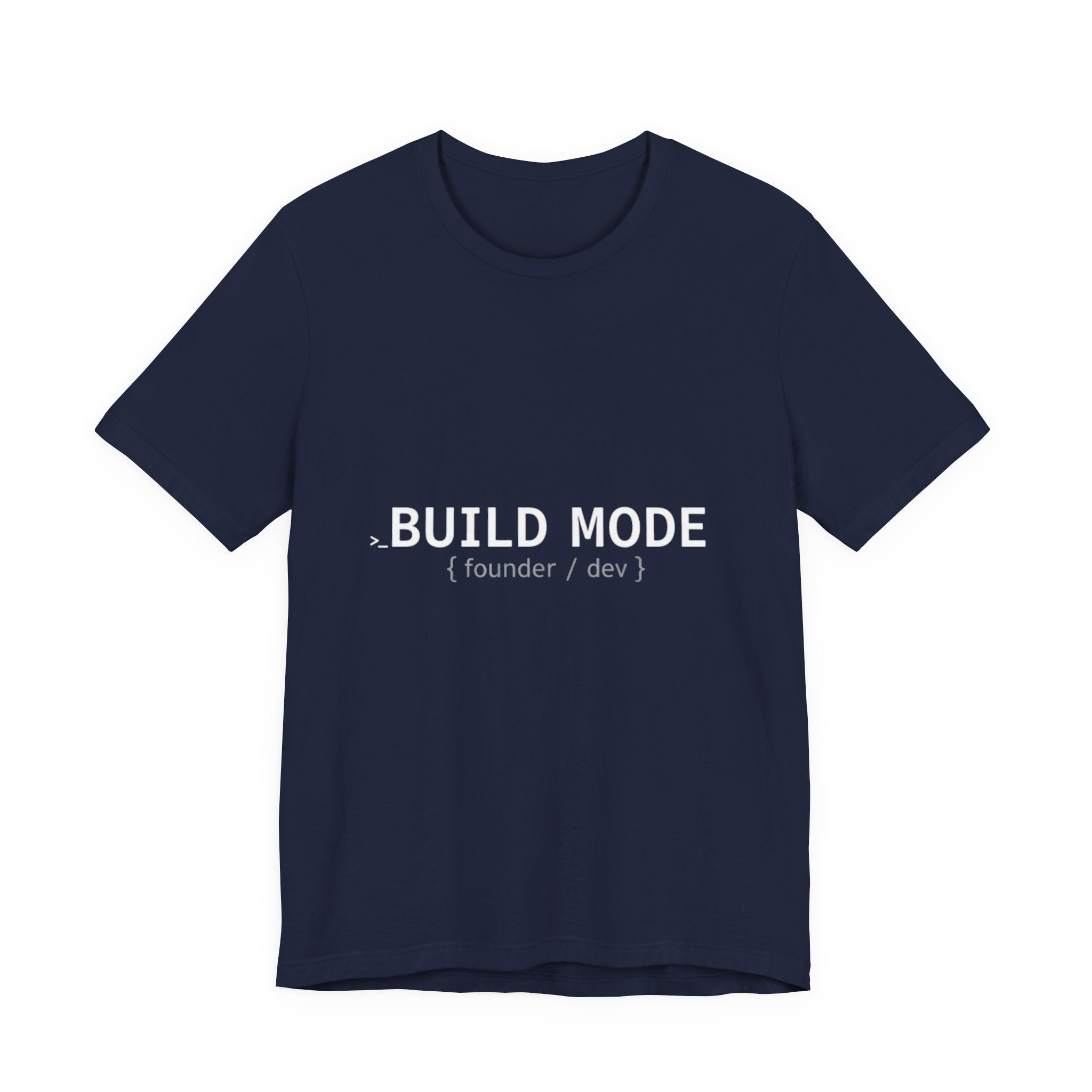 BUILD MODE Tee — Motivational 'BUILD MODE' Graphic T-Shirt