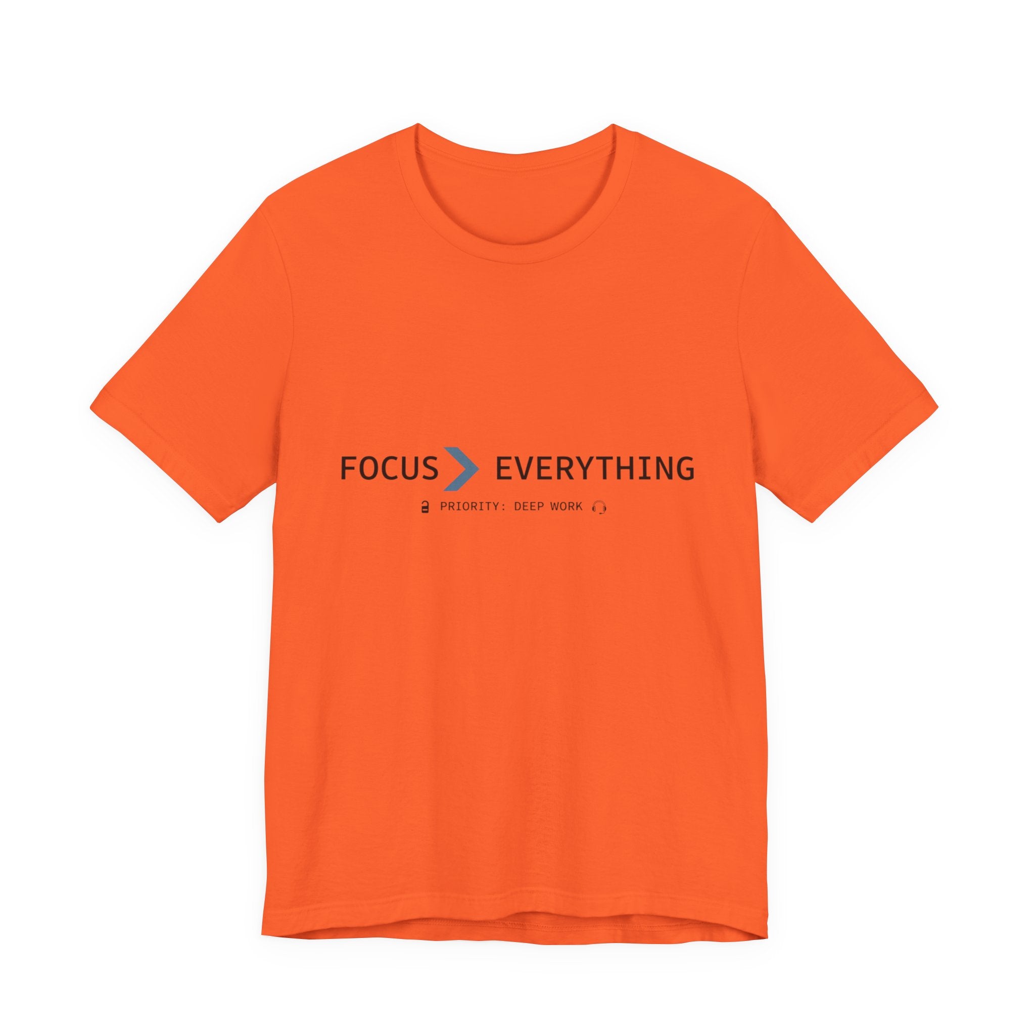 FOCUS > EVERYTHING T-Shirt — Minimalist Deep Focus Graphic Tee