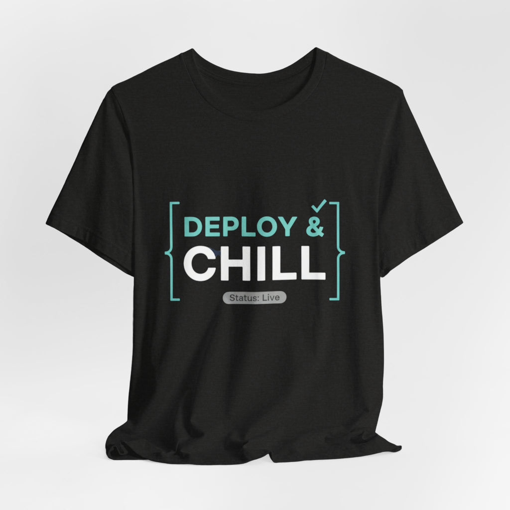 Deploy & Chill Tee — Military Deployment Relaxed Fit T-Shirt