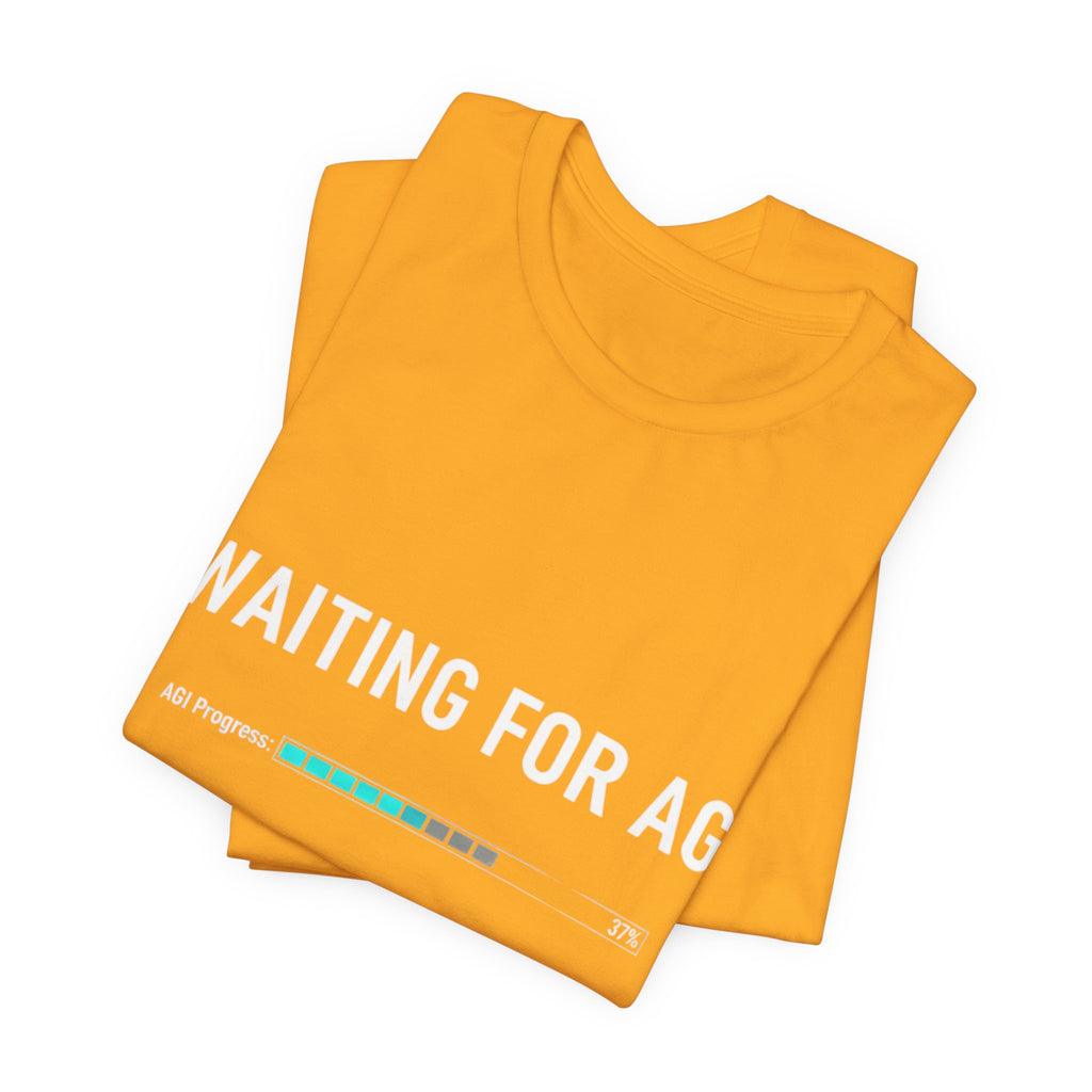 Waiting for AGI T-Shirt — Futuristic AI Humor Tee