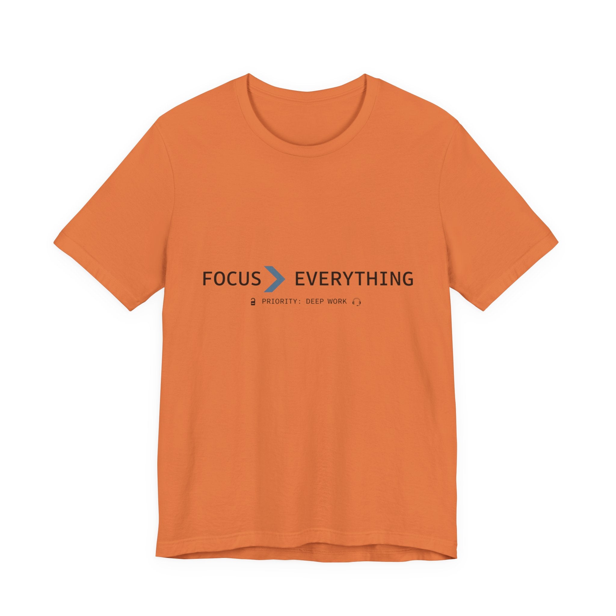 FOCUS > EVERYTHING T-Shirt — Minimalist Deep Focus Graphic Tee