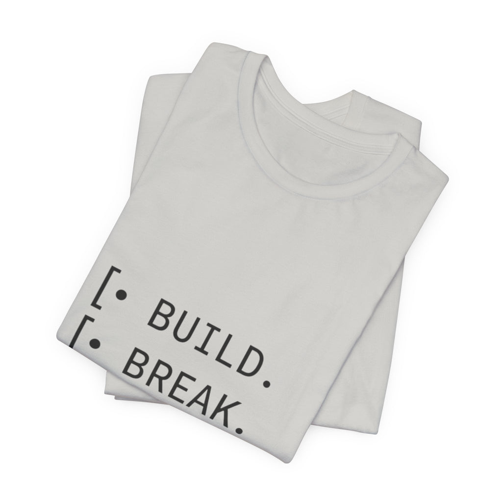 Software Dev Cycle Tee — Build, Break, Rebuild