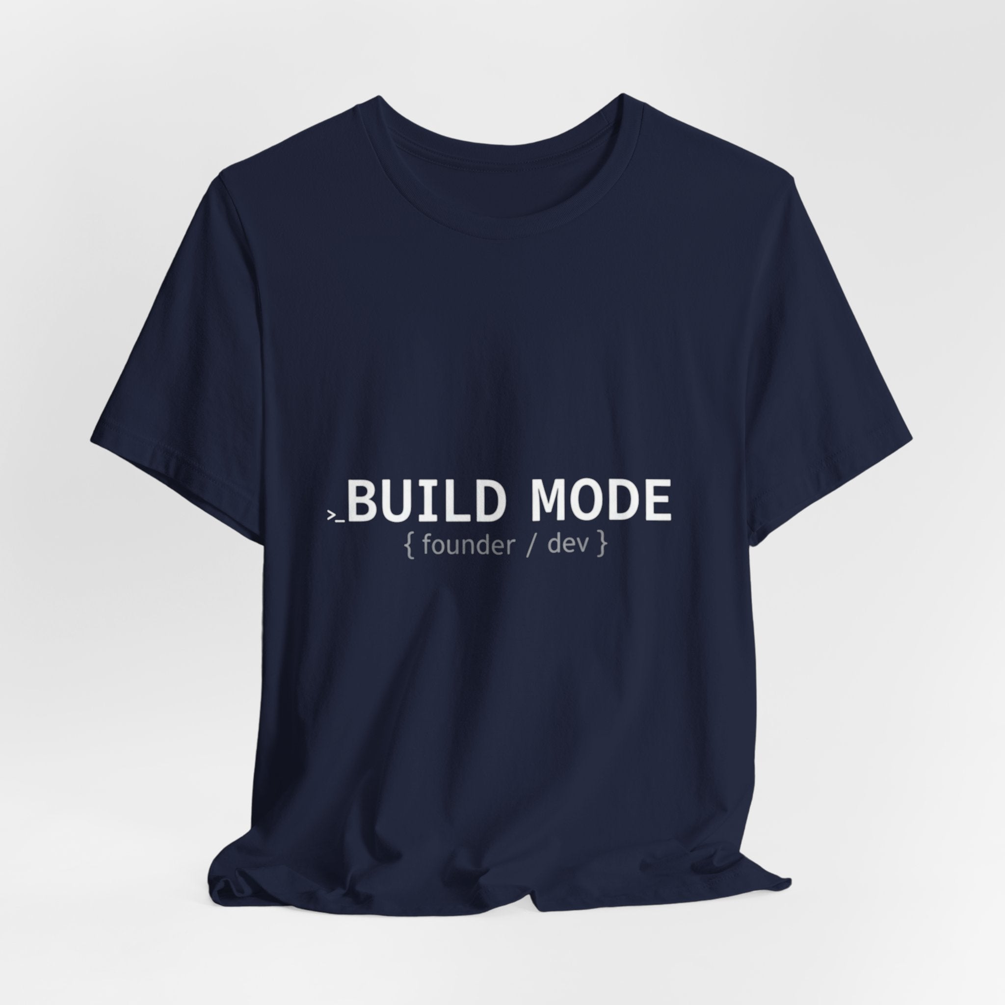 BUILD MODE Tee — Motivational 'BUILD MODE' Graphic T-Shirt