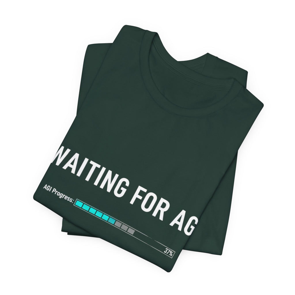 Waiting for AGI T-Shirt — Futuristic AI Humor Tee