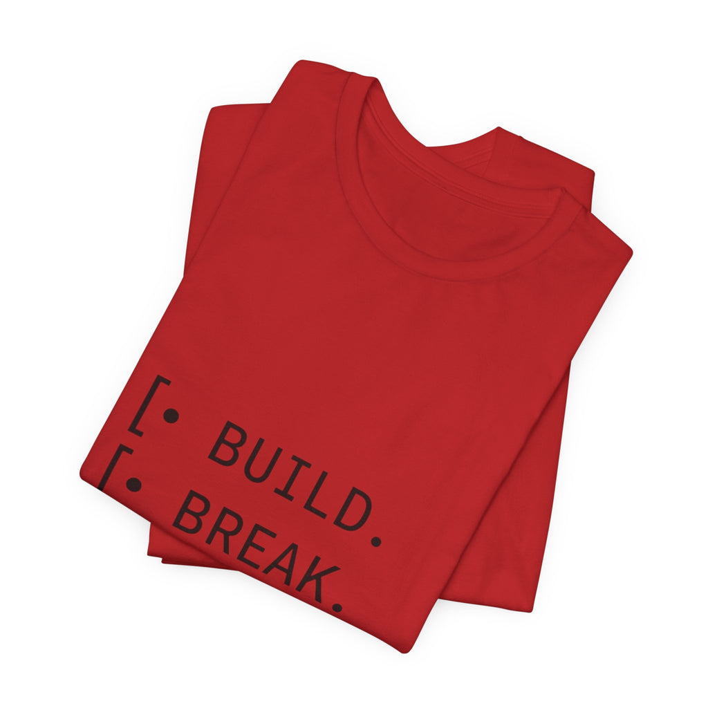 Software Dev Cycle Tee — Build, Break, Rebuild