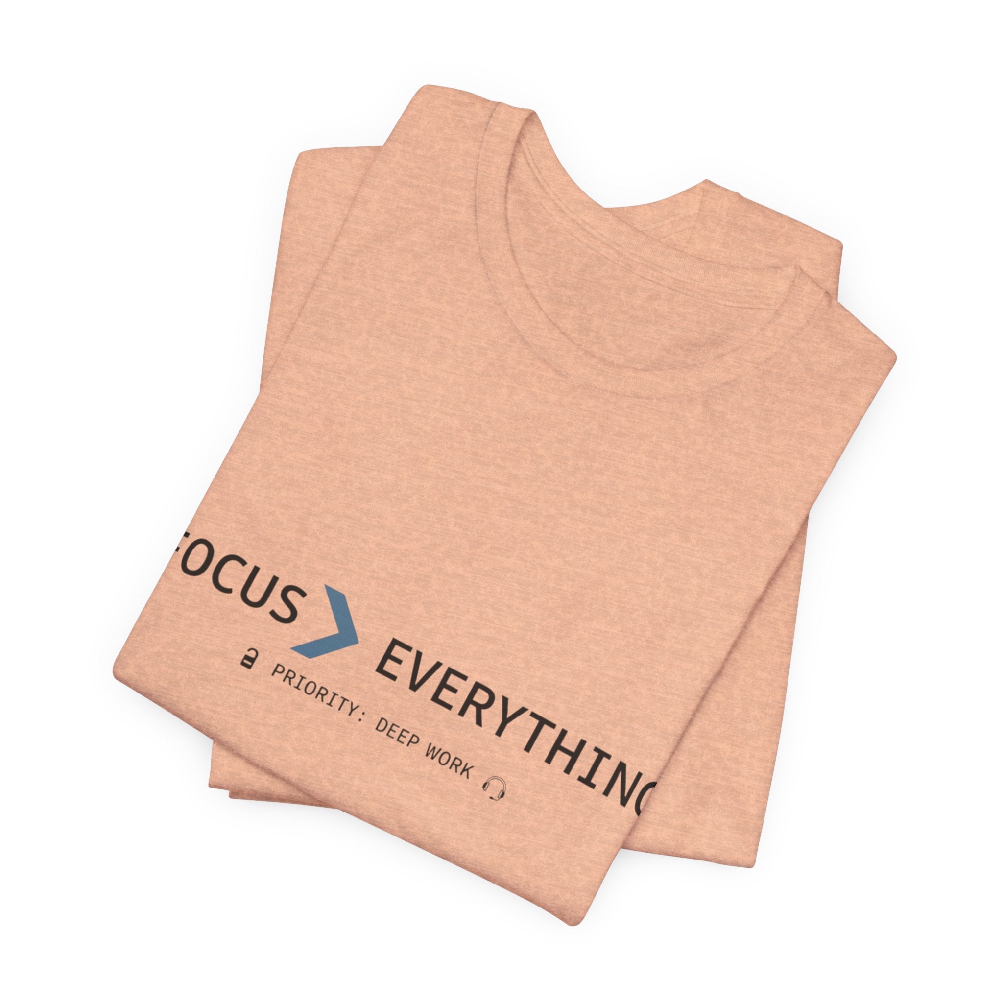 FOCUS > EVERYTHING T-Shirt — Minimalist Deep Focus Graphic Tee