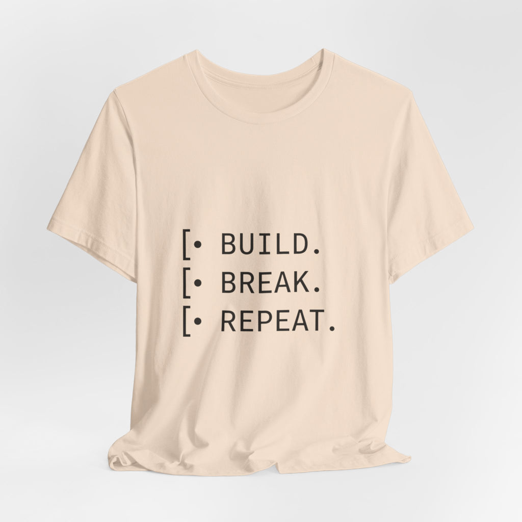 Software Dev Cycle Tee — Build, Break, Rebuild
