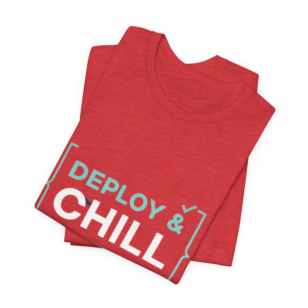 Deploy & Chill Tee — Military Deployment Relaxed Fit T-Shirt