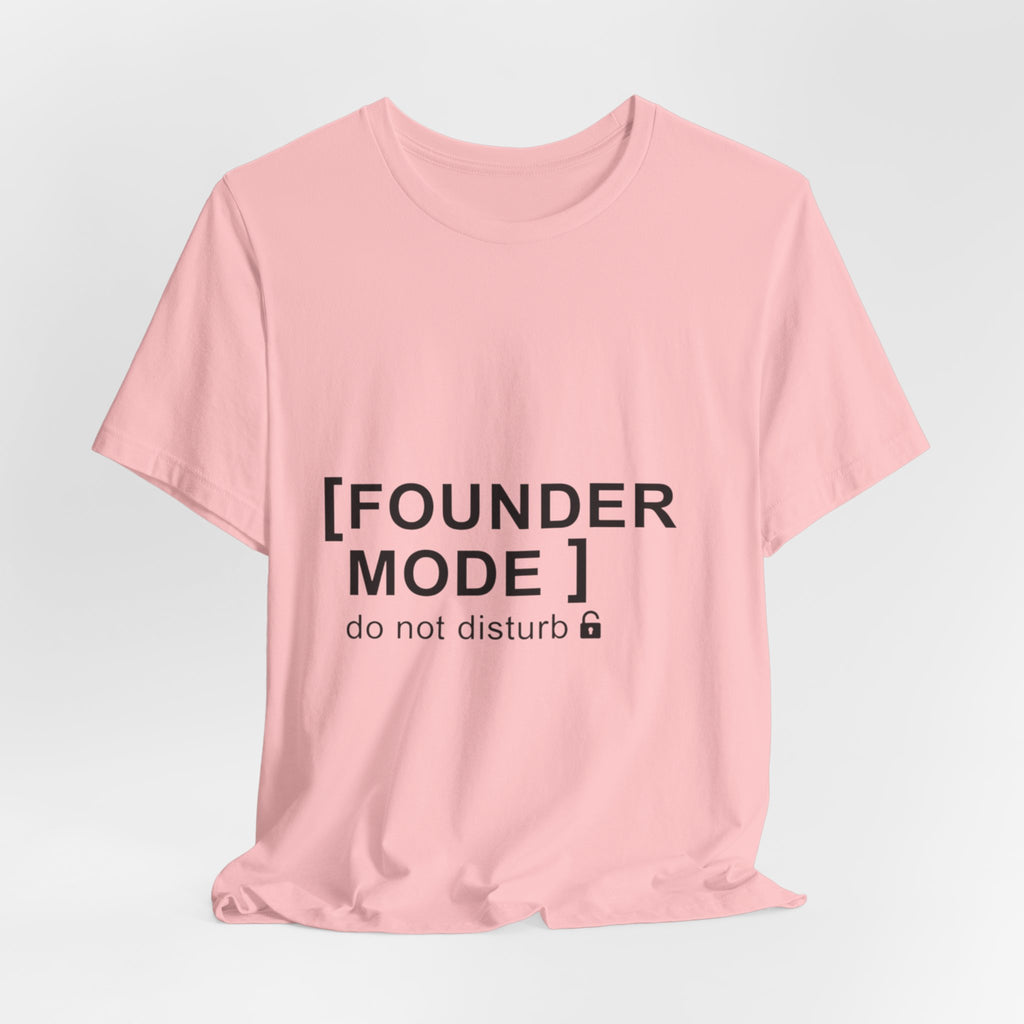 Founder Mode T-Shirt — 'FOUNDER MODE' Graphic Tee for Entrepreneurs