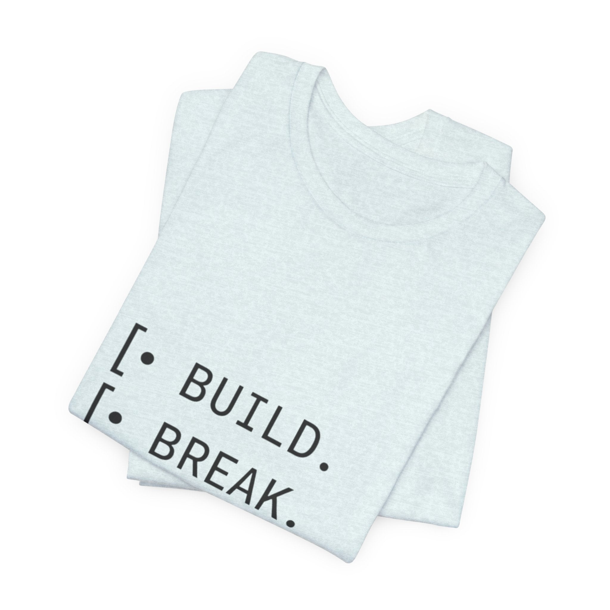 Software Dev Cycle Tee — Build, Break, Rebuild