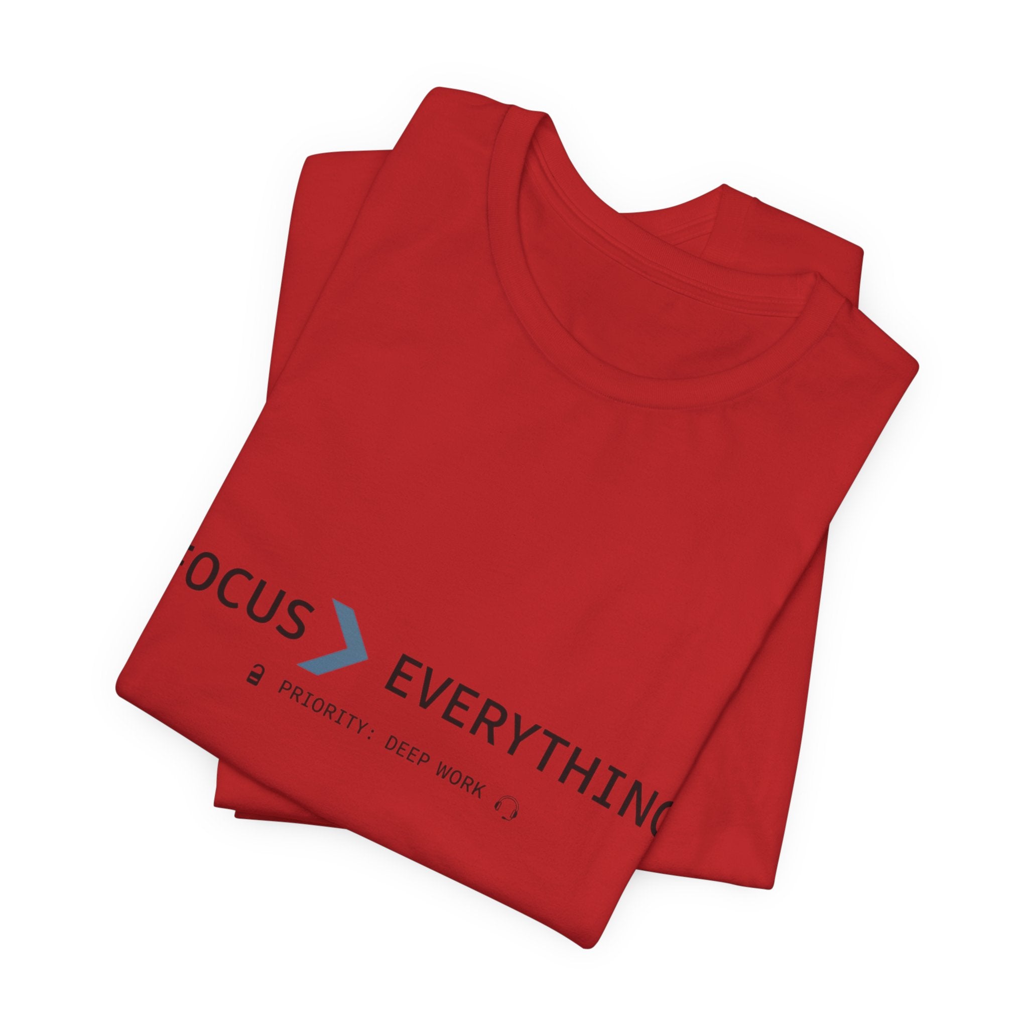 FOCUS > EVERYTHING T-Shirt — Minimalist Deep Focus Graphic Tee