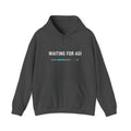 Waiting for AGI Hoodie — Futuristic AI Humor Sweatshirt