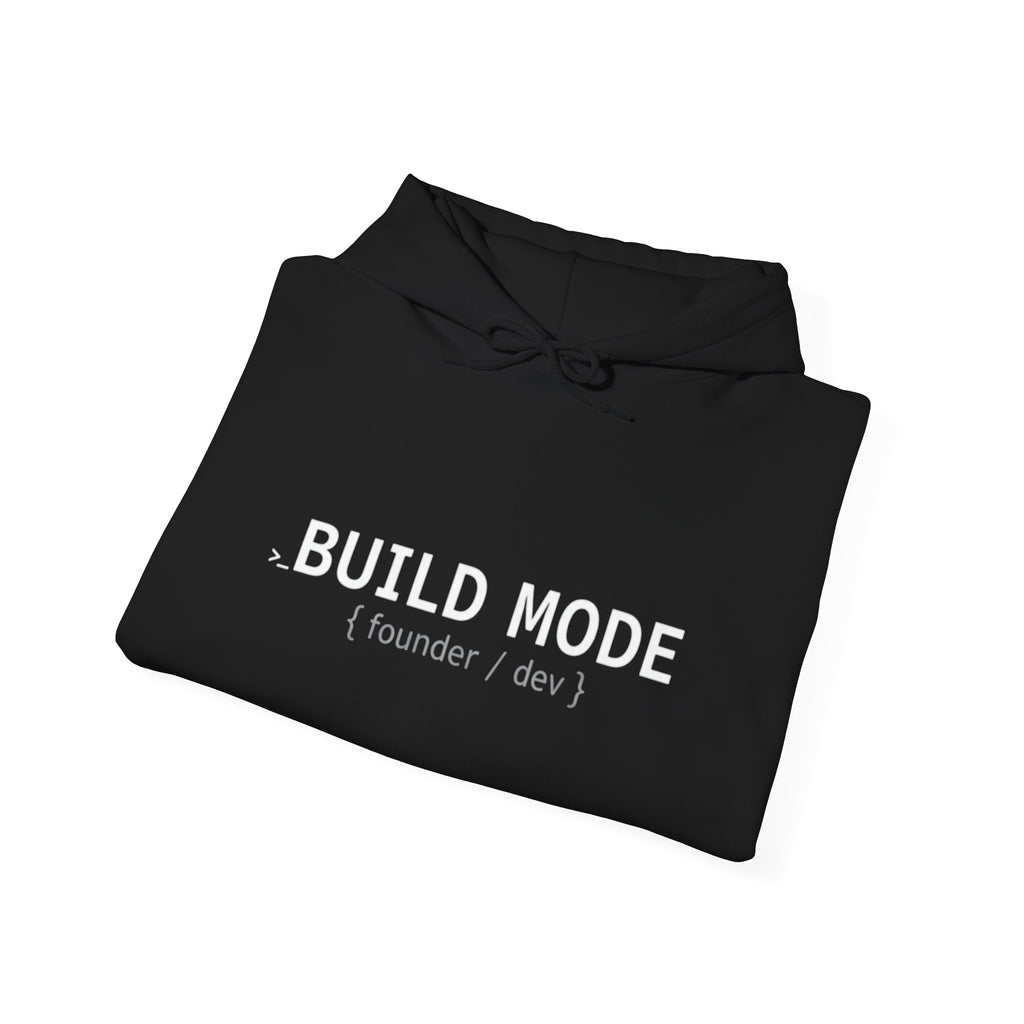 BUILD MODE Hoodie — Motivational 'BUILD MODE' Tech & Startup Sweatshirt