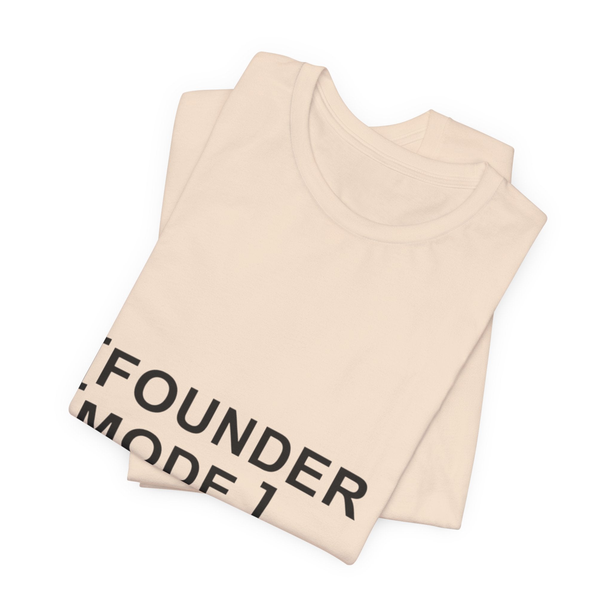 Founder Mode T-Shirt — 'FOUNDER MODE' Graphic Tee for Entrepreneurs