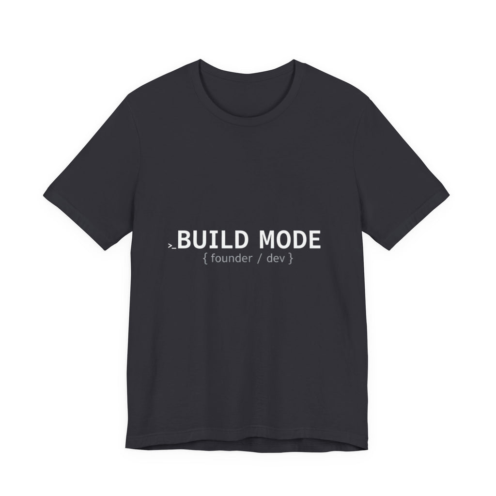 BUILD MODE Tee — Motivational 'BUILD MODE' Graphic T-Shirt