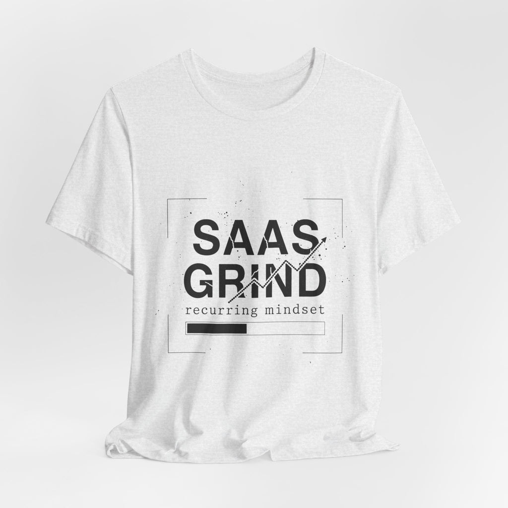 SAAS GRIND Tee — Hustle-Focused Shirt for SaaS Founders & Builders