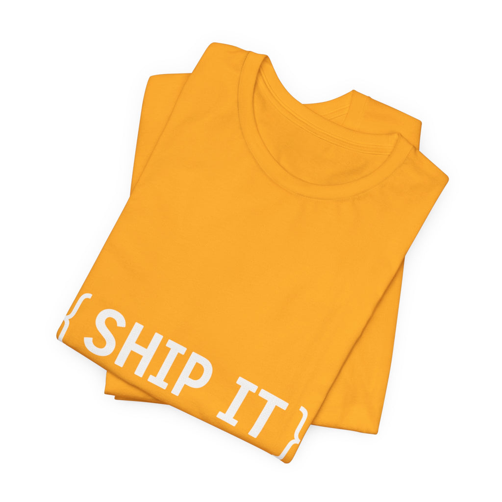 SHIP IT T-Shirt — Bold Graphic 'SHIP IT' Tee for Shippers & Packagers